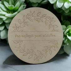 Dřevěný podtácek pro paní učitelku